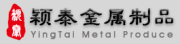 Ningbo Yingtai Metal Products Co., Ltd