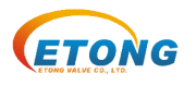 Shanghai Etong Valve Co., Ltd