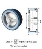 PTFE Lined Wafer Check Valve